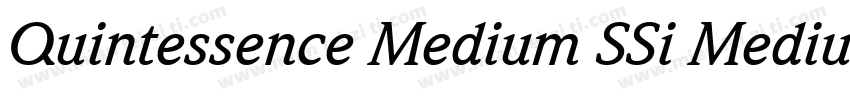 Quintessence Medium SSi Medium Italic字体转换